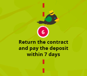 Return the contract and pay the deposit within 7 days